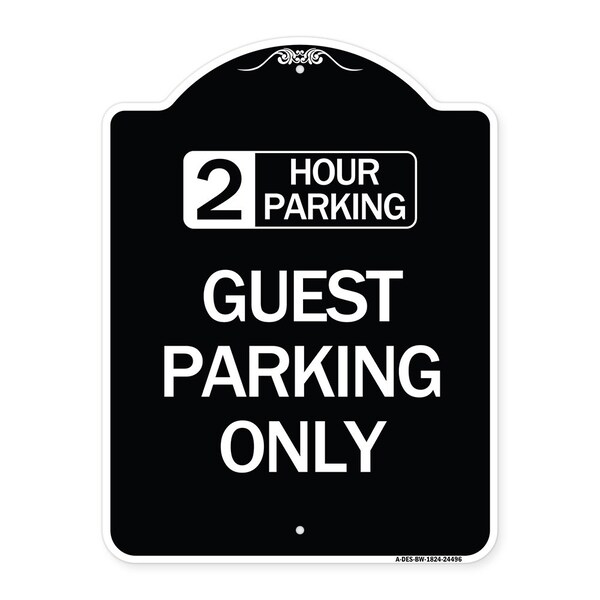 2 Hour Parking Guest Parking Only Heavy-Gauge Aluminum Architectural Sign, 24" x 18", BW-1824-24496